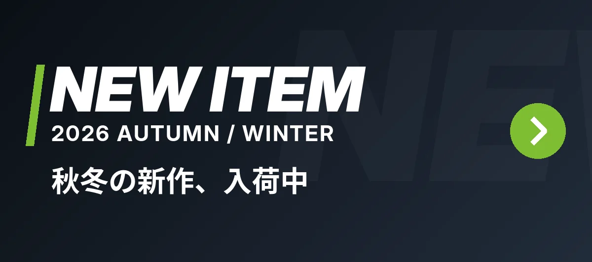 NEW ITEM 2026 AUTUMN / WINTER 秋冬の新作、入荷中